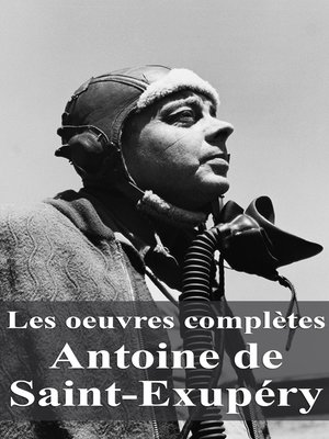 cover image of Les oeuvres complètes Antoine de Saint-Exupéry
